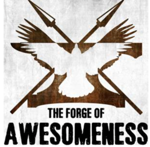 The Forge of Awesomeness